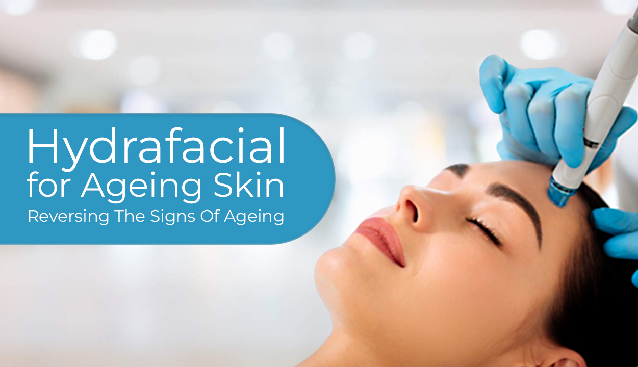 Hydrafacial The Skin Hydration Therapy to Reverse the Signs of Ageing