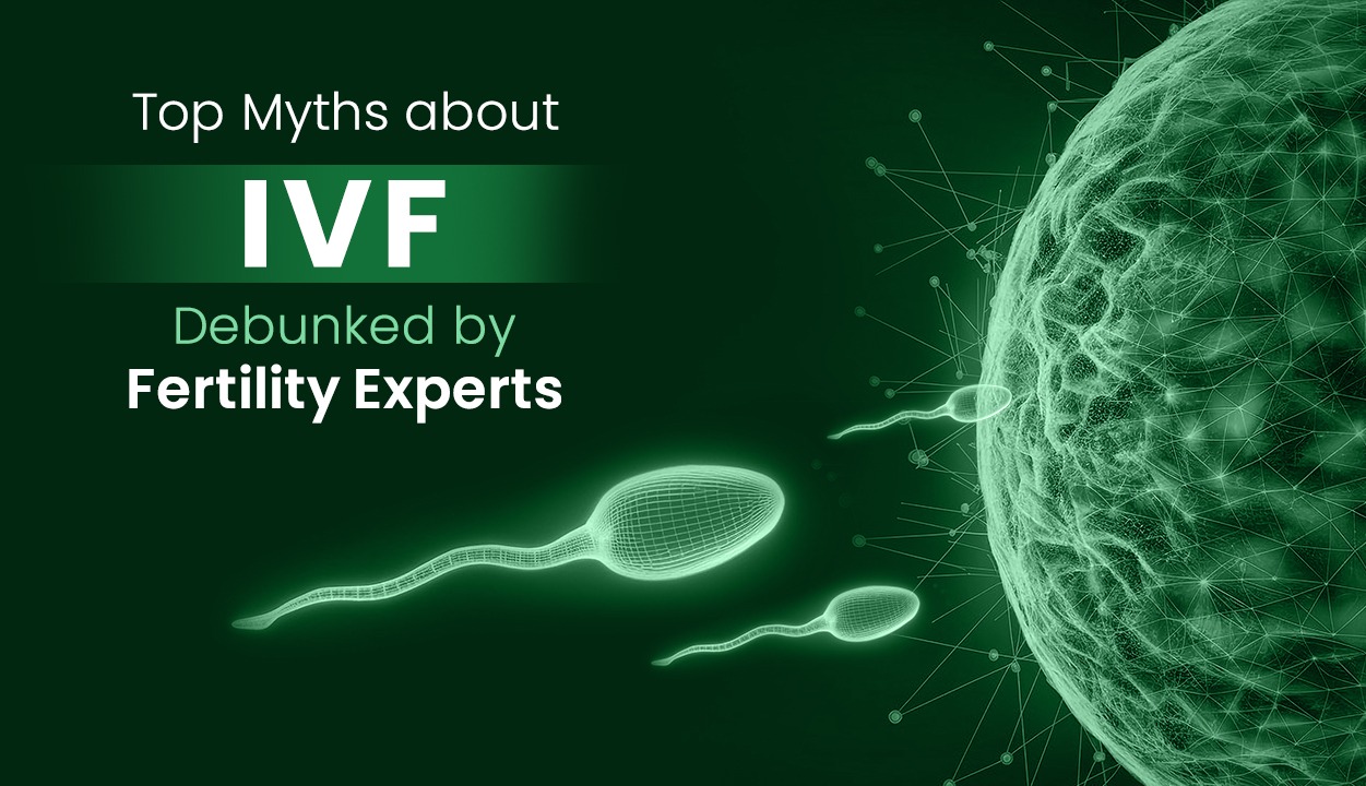 Explore IVF Truths with Fertility Experts