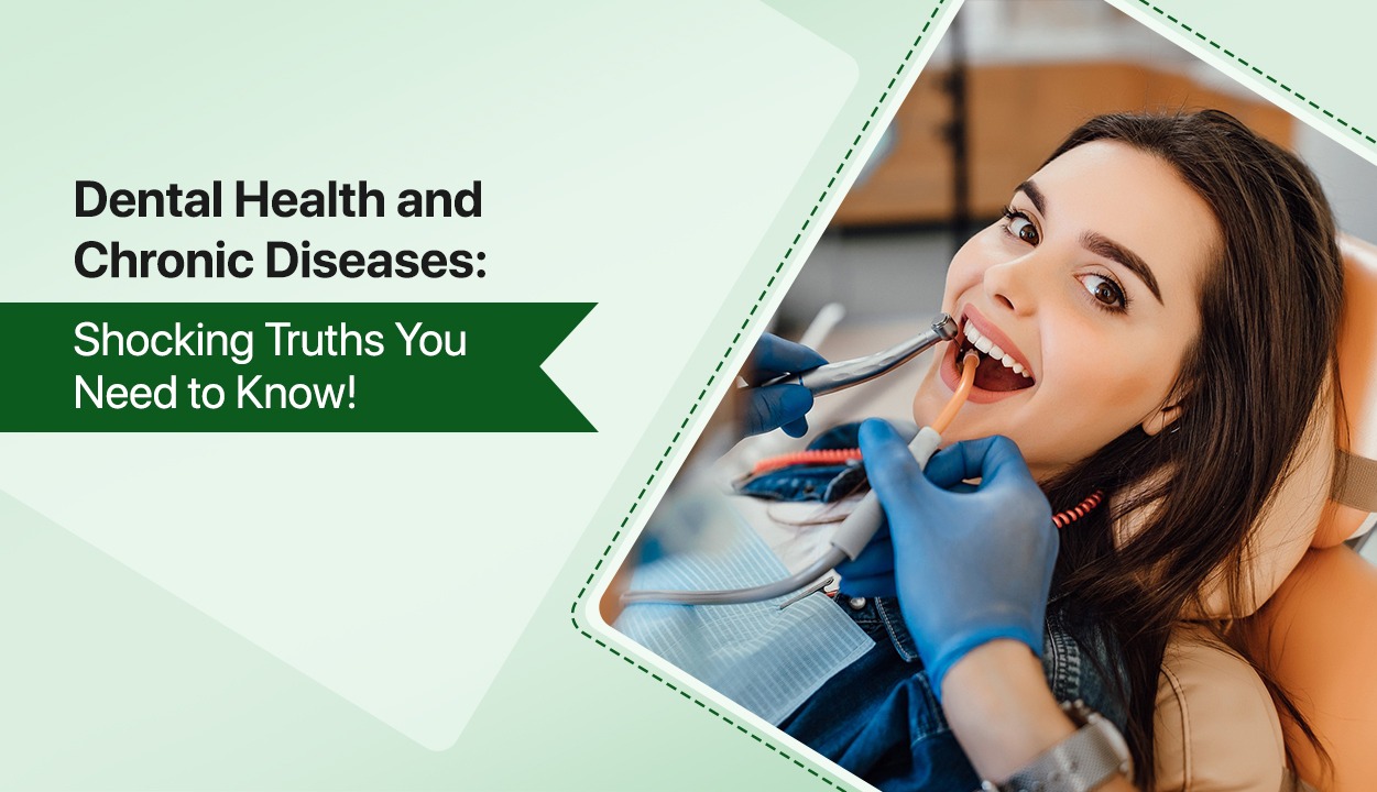 Dental Health and Chronic Diseases: Shocking Truths You Need to Know!