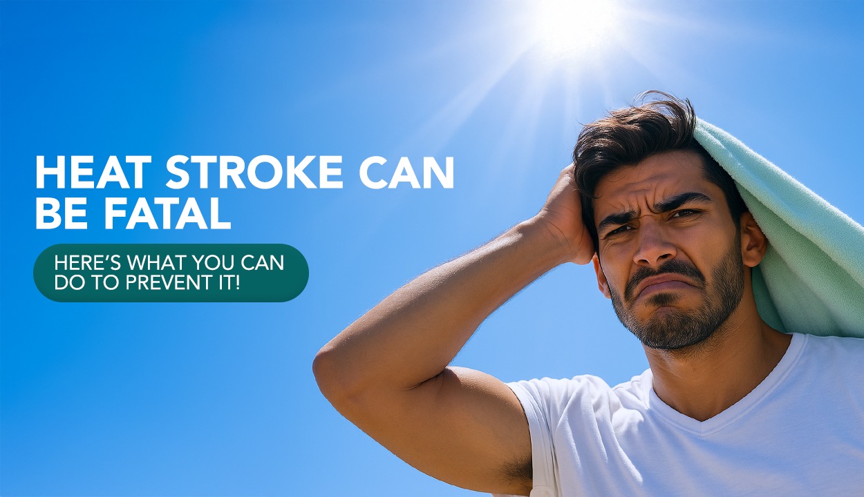 Heat Stroke Can Be Fatal- Here’s What You Can Do to Prevent It!
