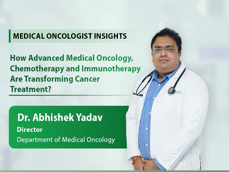 How Advanced Medical Oncology, Chemotherapy and Immunotherapy Are Transforming Cancer Treatment?