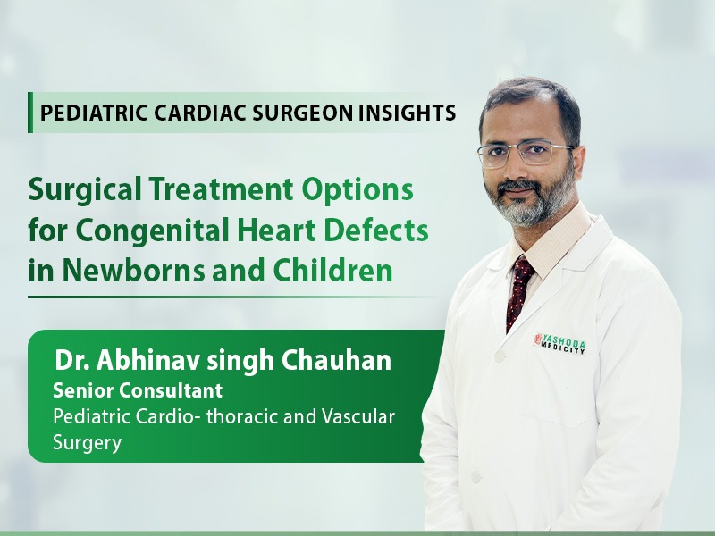 Surgical Treatment Options for Congenital Heart Defects in Newborns and Children