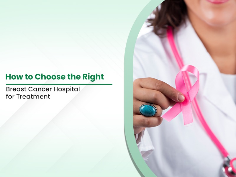 Breast Cancer Hospital for Treatment