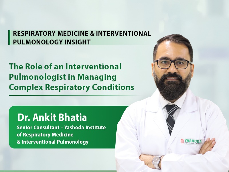 The Role of an Interventional Pulmonologist in Managing Complex Respiratory Conditions