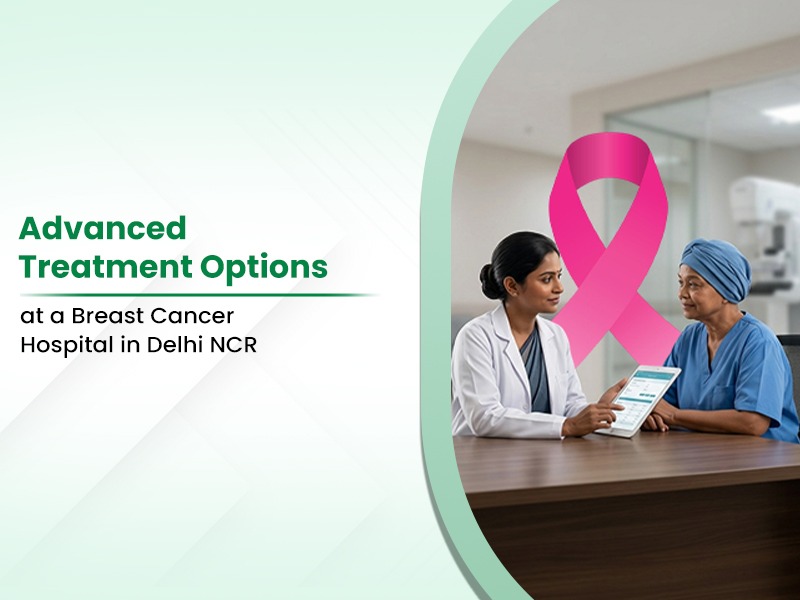 Breast Cancer Hospital in Delhi NCR