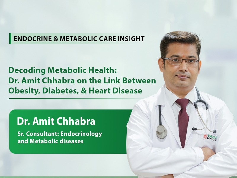 Decoding Metabolic Health: Dr. Amit Chhabra on the Link Between Obesity, Diabetes, and Heart Disease