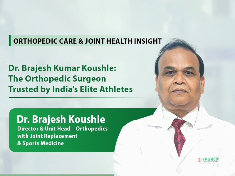Dr. Brajesh Koushle: The Orthopedic Surgeon Trusted By India’s Elite Athletes