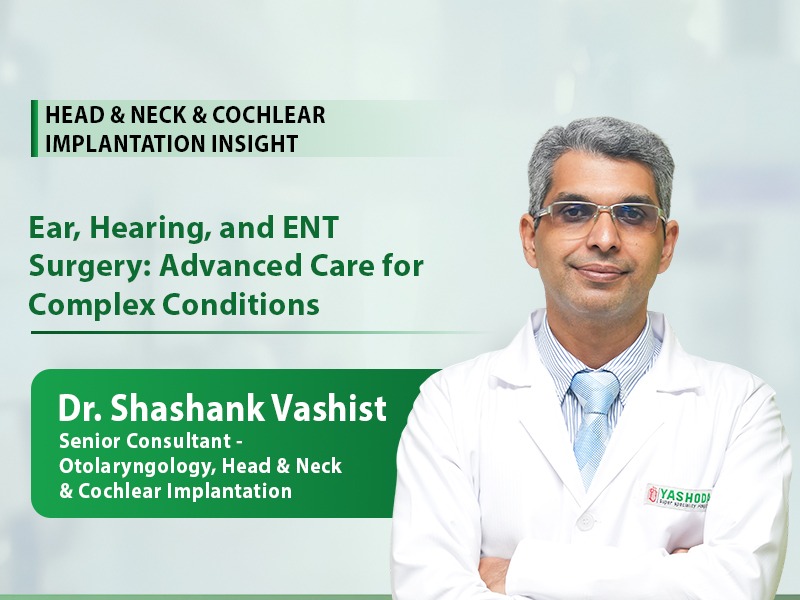 Ear, Hearing, and ENT Surgery: Advanced Care for Complex Conditions