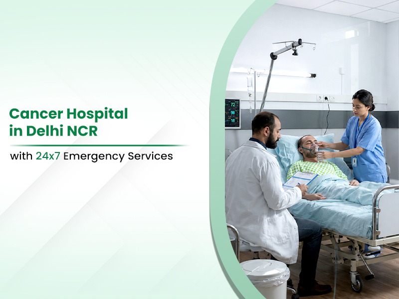 Cancer Care with 24x7 Emergency