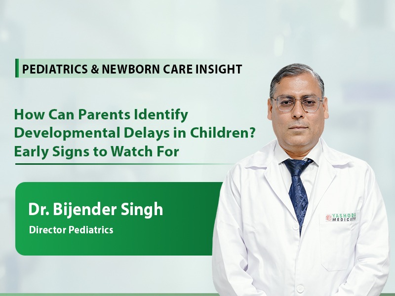 How Can Parents Identify Developmental Delays in Children