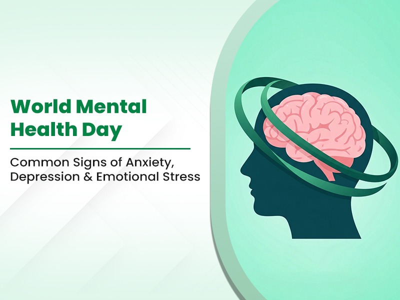 World Mental Health Day: Common Signs of Anxiety, Depression and Emotional Stress