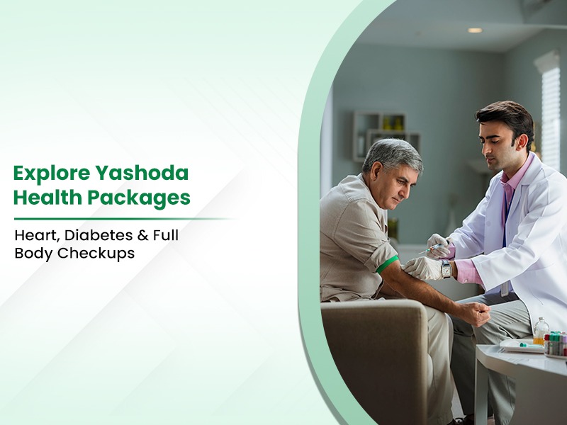 Explore Yashoda Health Packages
